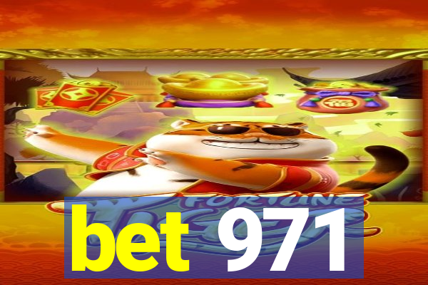 bet 971